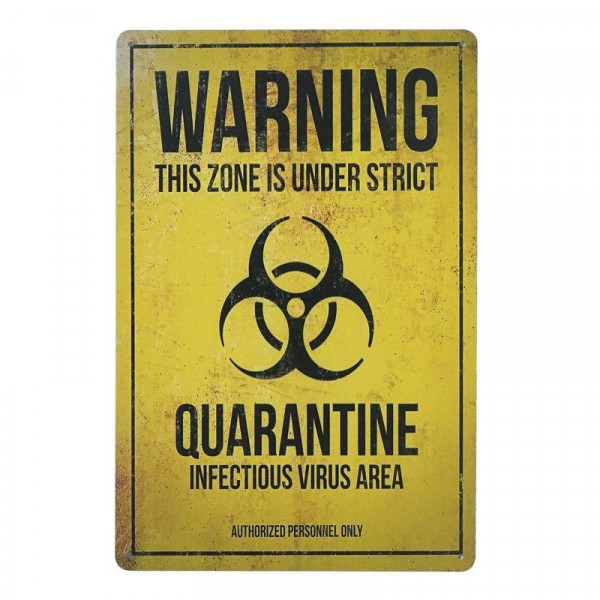 Kovová cedule Warning Quarantine